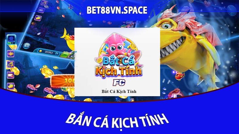 bắn cá kịch tính